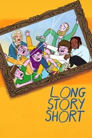 Long Story Short Season 1