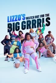 Lizzo’s Watch Out for the Big Grrrls Season 1