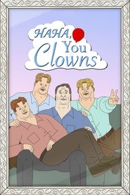 Haha, You Clowns Season 1