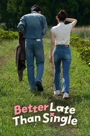 Better Late Than Single Season 1