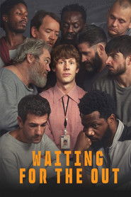 Waiting for the Out Season 1