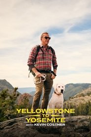 Yellowstone to Yosemite with Kevin Costner Season 1