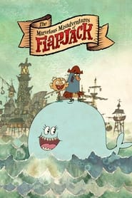 The Marvelous Misadventures of Flapjack Season 1