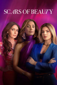 Scars of Beauty Season 1