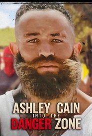 Ashley Cain: Into the Danger Zone Season 1