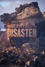 Discovered by Disaster Season 1