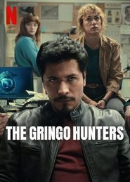 The Gringo Hunters Season 1