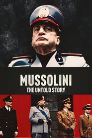 Mussolini: The Untold Story Season 1