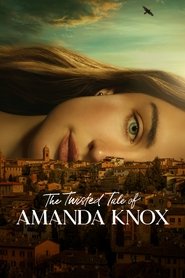 The Twisted Tale of Amanda Knox Season 1