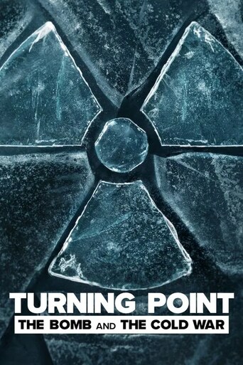 Turning Point: The Bomb and the Cold War Season 1 Episode 9