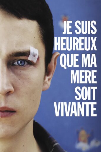 Je suis heureux que ma mÃ¨re soit vivante