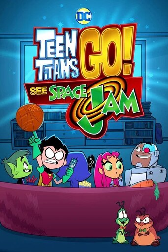 Teen Titans Go! See Space Jam