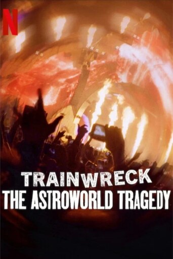 Trainwreck: The Astroworld Tragedy