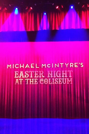 Michael McIntyre’s Easter Night at the Coliseum