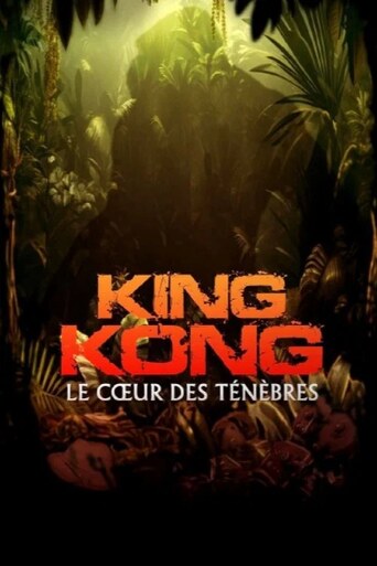 King Kong: The Heart of Darkness