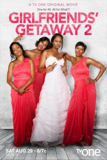 Girlfriends’ Getaway 2
