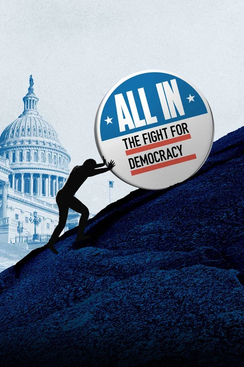 All In: The Fight for Democracy All In: The Fight for Democracy