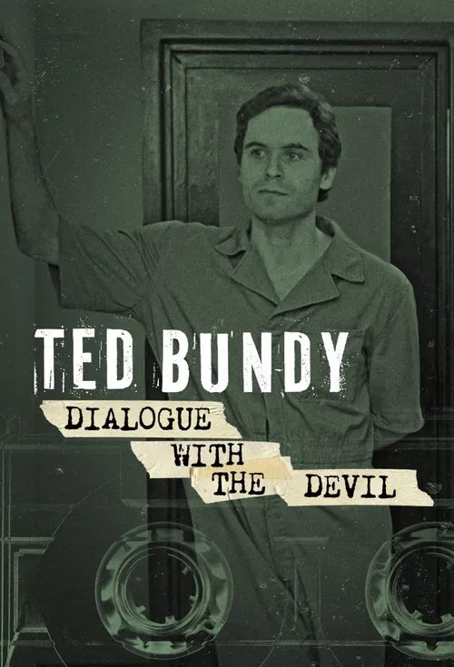 Ted Bundy: Dialogue with the Devil Ted Bundy: Dialogue with the Devil