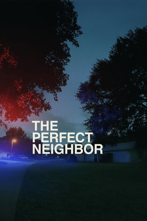 The Perfect Neighbor The Perfect Neighbor