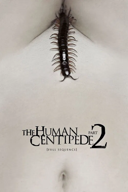 The Human Centipede II (Full Sequence