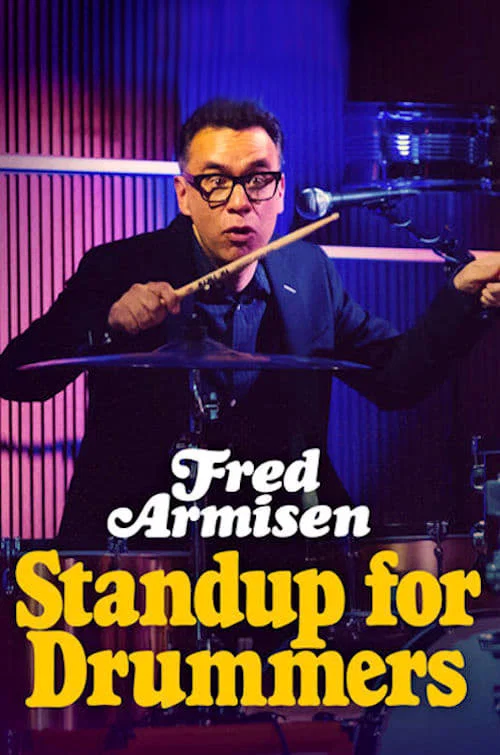 Fred Armisen: Standup For Drummers Fred Armisen: Standup For Drummers