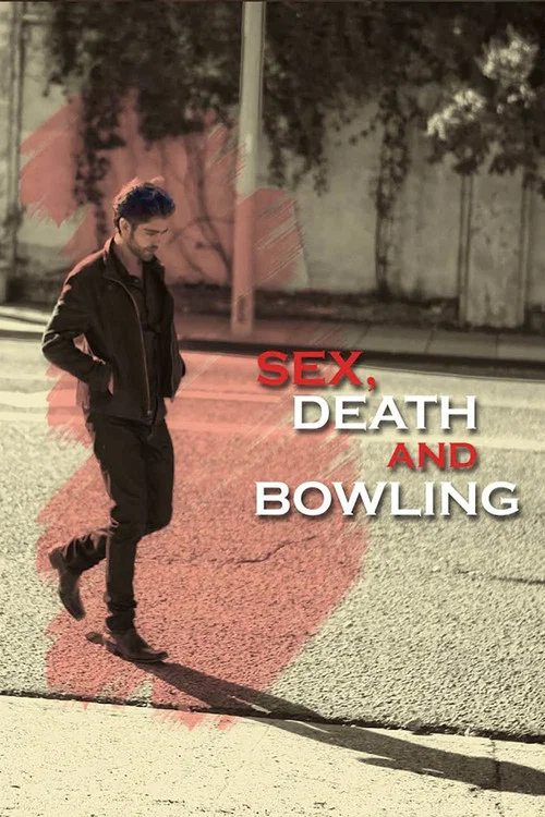 Sex Death and Bowling