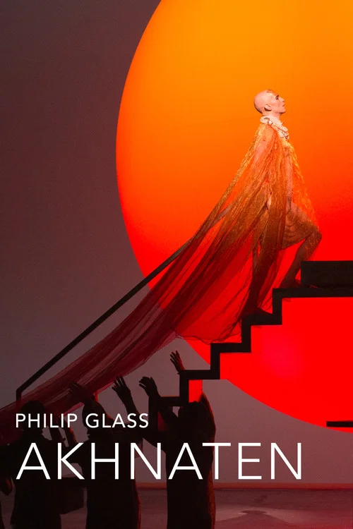 The Metropolitan Opera: Akhnaten The Metropolitan Opera: Akhnaten