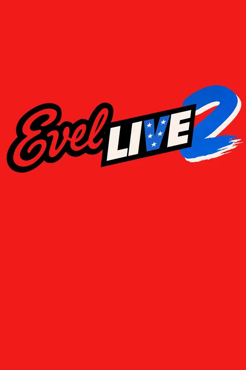 Evel Live 2 Evel Live 2