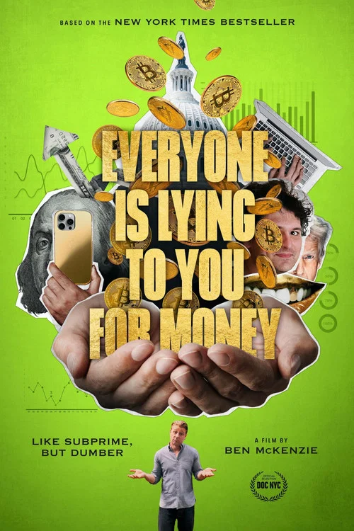 Everyone Is Lying to You for Money Everyone Is Lying to You for Money