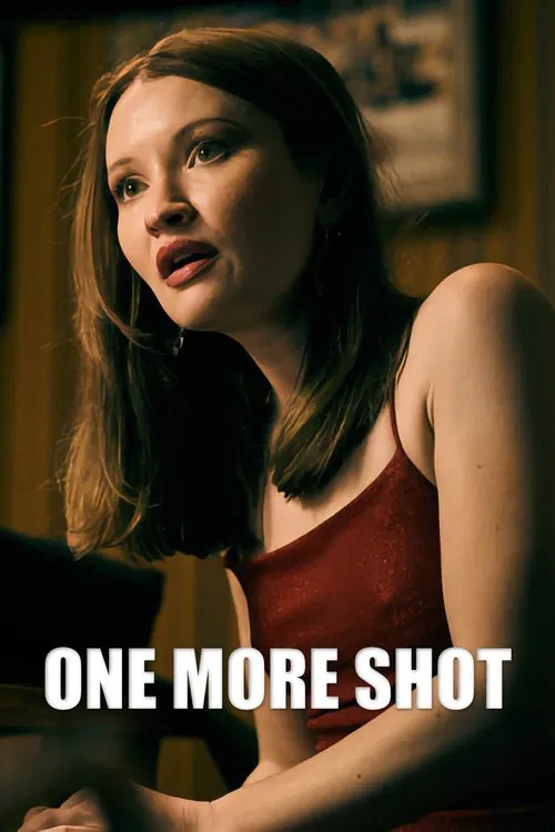 One More Shot One More Shot