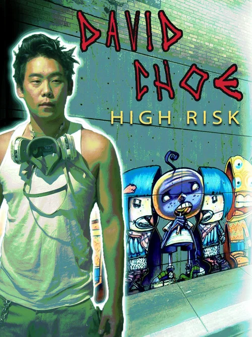 David Choe: High Risk David Choe: High Risk