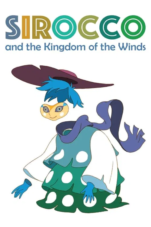 Sirocco and the Kingdom of the Winds Sirocco and the Kingdom of the Winds