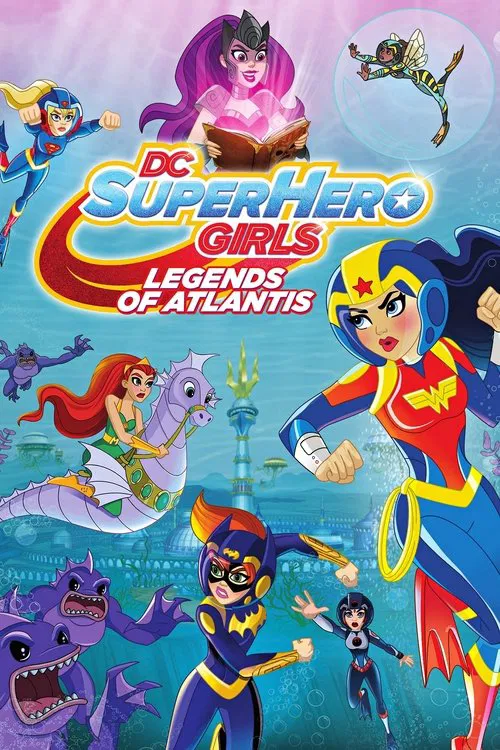 DC Super Hero Girls: Legends of Atlantis DC Super Hero Girls: Legends of Atlantis
