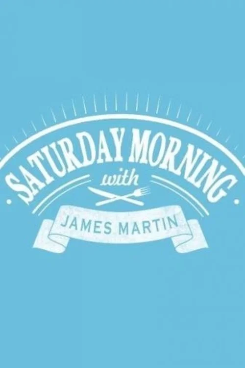 Saturday Morning with James Martin Season 2 Episode 5