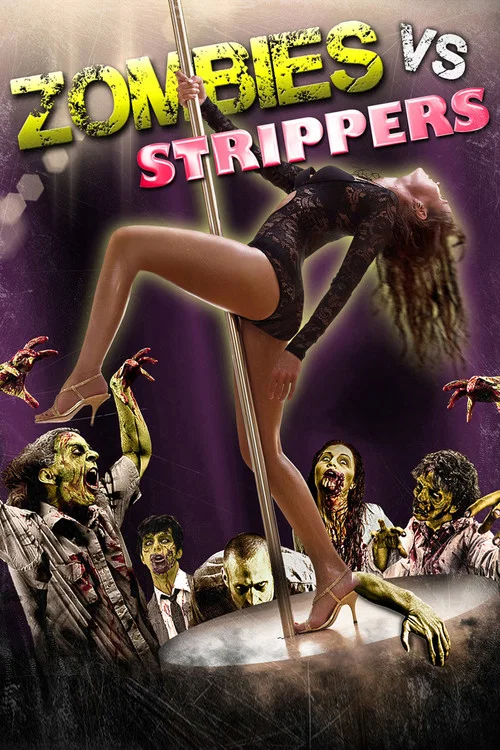 Zombies Vs. Strippers Zombies Vs. Strippers