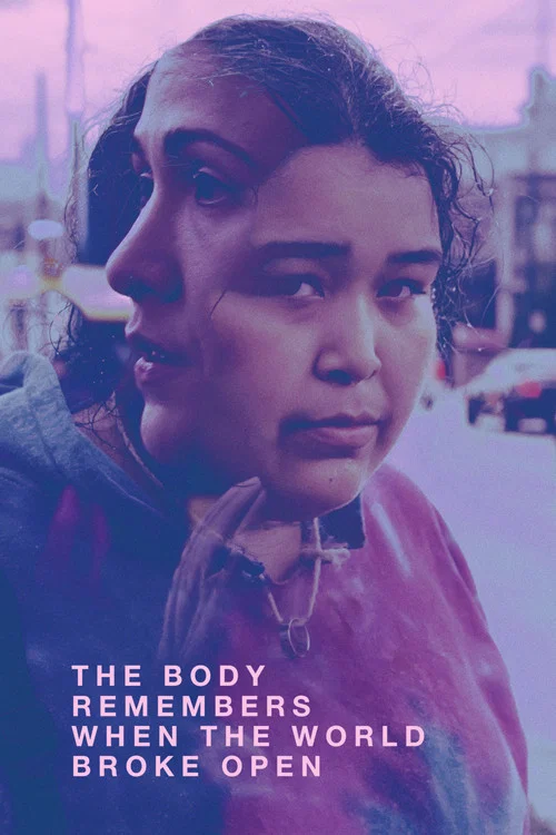 The Body Remembers When the World Broke Open The Body Remembers When the World Broke Open