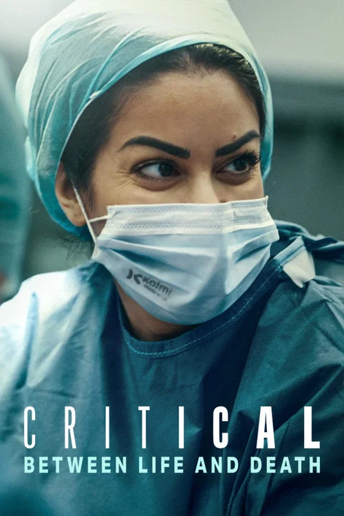 Critical: Between Life and Death Critical: Between Life and Death
