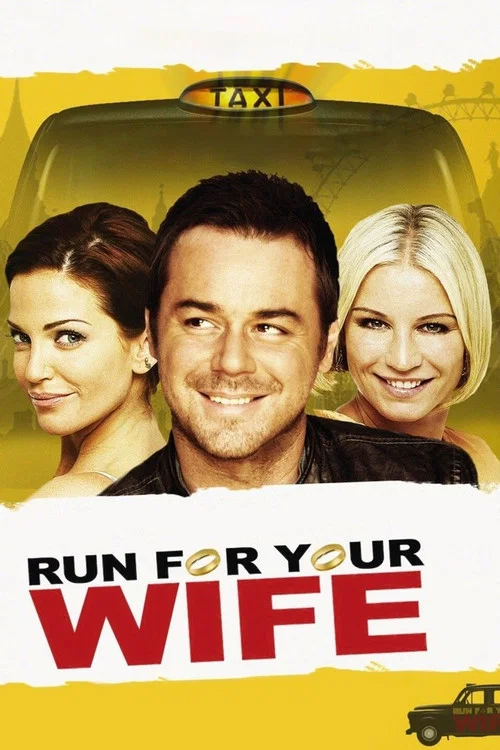 Run for Your Wife Run for Your Wife