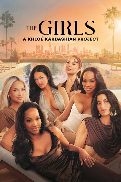 The Girls: A Khloé Kardashian Project The Girls: A Khloé Kardashian Project