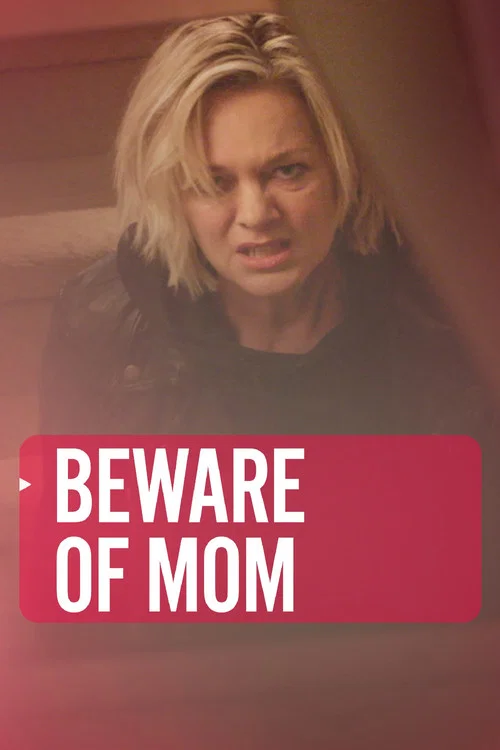 Beware of Mom Beware of Mom