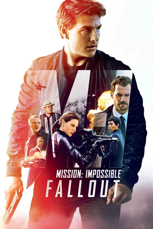 Mission: Impossible – Fallout Mission: Impossible – Fallout