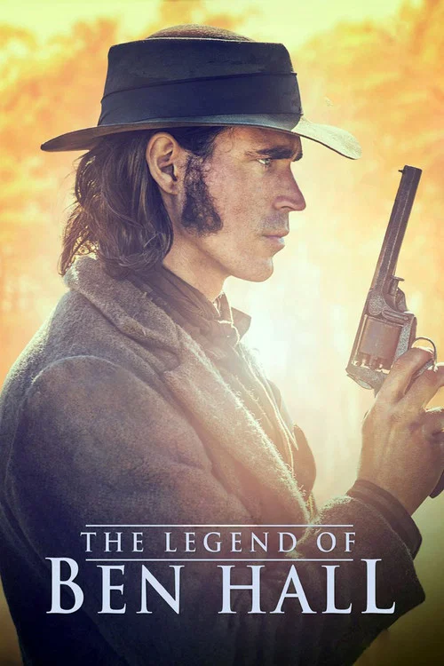 The Legend of Ben Hall The Legend of Ben Hall