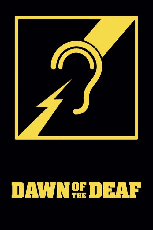 Dawn of the Deaf Dawn of the Deaf