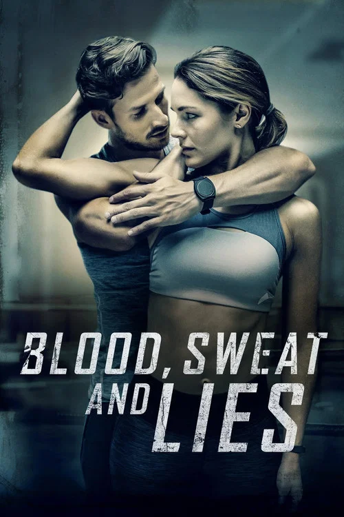 Blood, Sweat, and Lies Blood, Sweat, and Lies