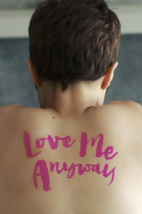 Love Me Anyway Love Me Anyway