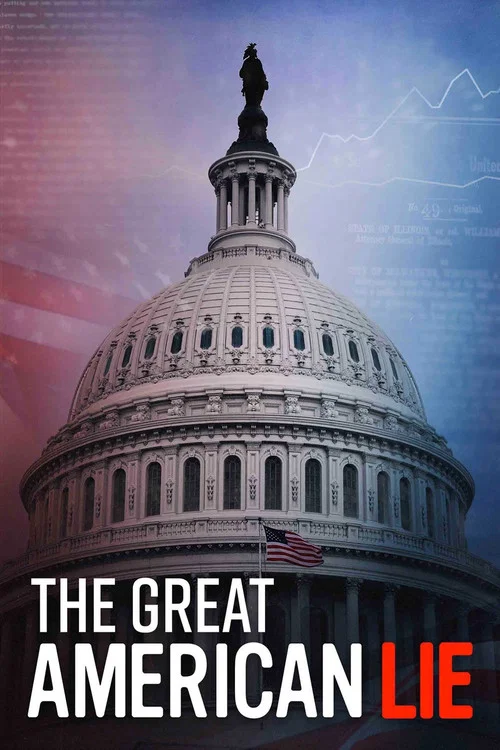 The Great American Lie The Great American Lie