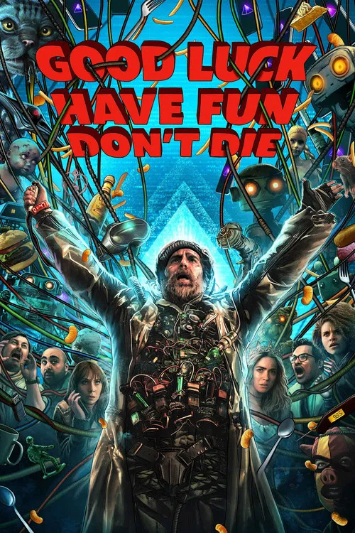 Good Luck, Have Fun, Don’t Die