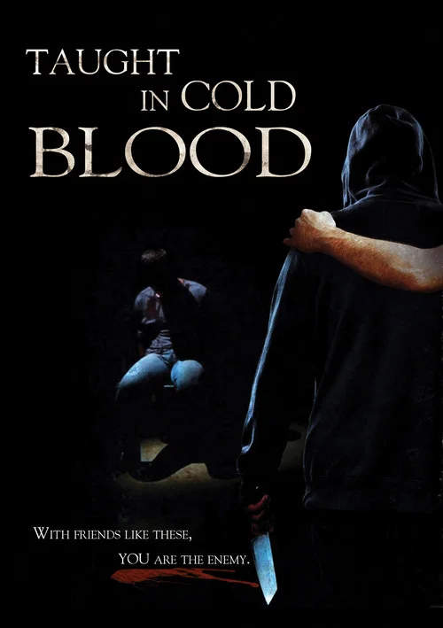 Taught in Cold Blood Taught in Cold Blood