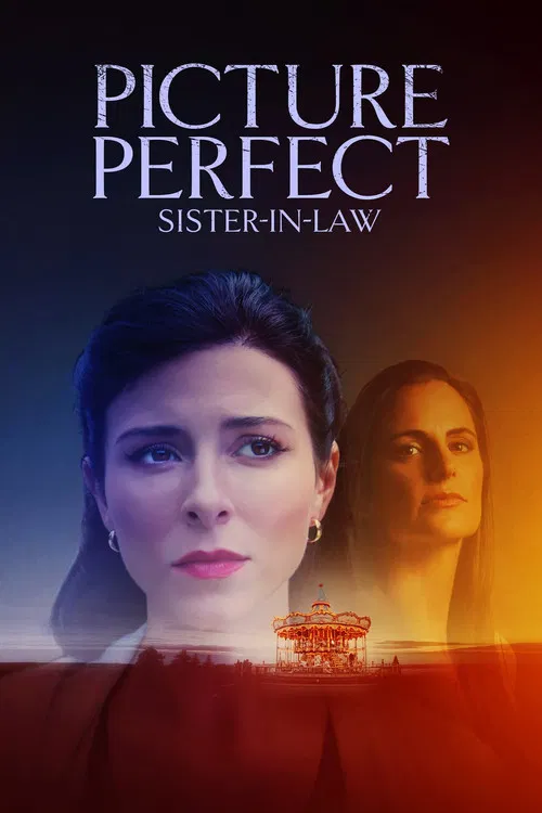 Picture Perfect Sister-in-Law Picture Perfect Sister-in-Law
