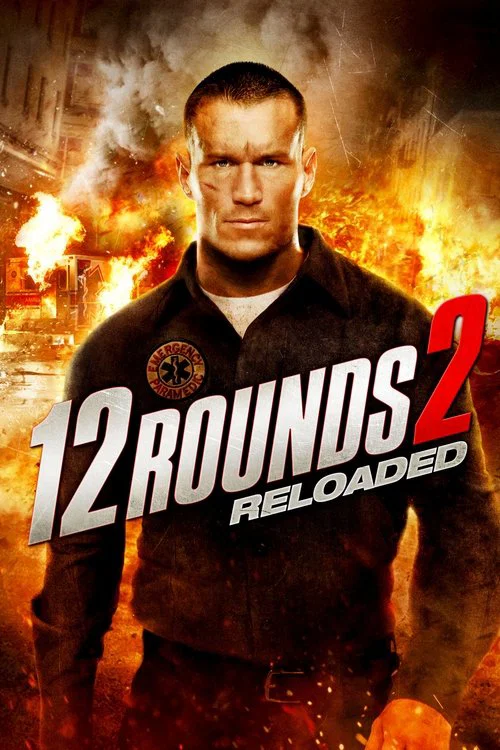 12 Rounds 2: Reloaded 12 Rounds 2: Reloaded